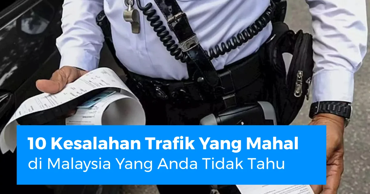 1110 Kesalahan Trafik Yang Mahal di Malaysia