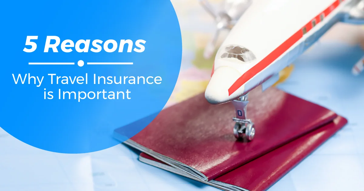 115 Reasons Travel Insurance is Important