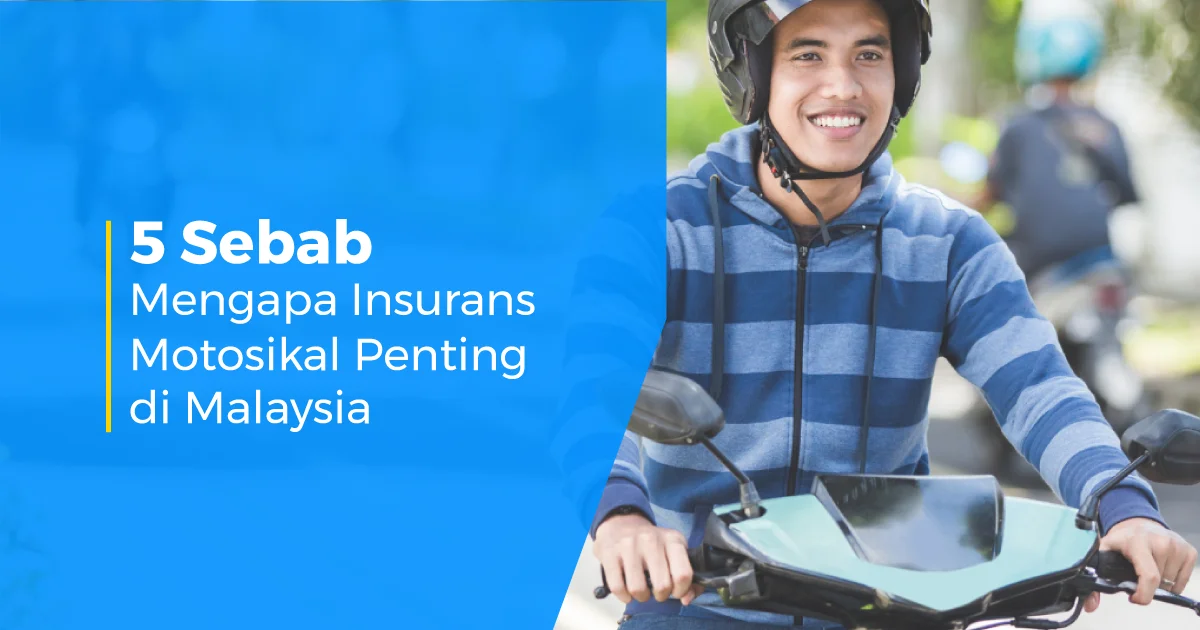 5 Sebab Insurans Motosikal Penting di Malaysia