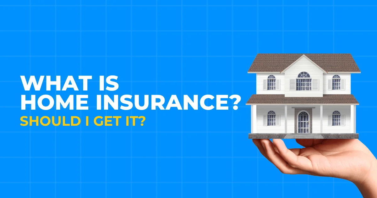 11What is Home Insurance